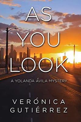 As You Look (A Yolanda Ávila Mystery, 1)