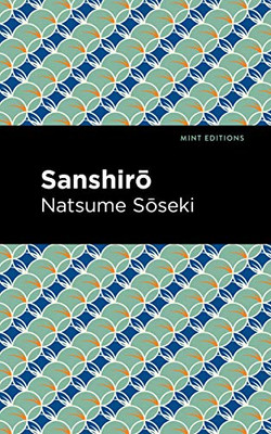 Sanshiro (Mint Editions?Voices From API)