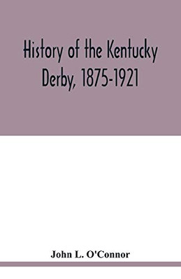 History of the Kentucky Derby, 1875-1921