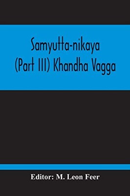 Samyutta-Nikaya (Part III) Khandha Vagga