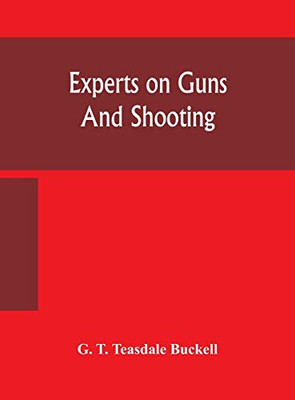 Experts on guns and shooting - Hardcover