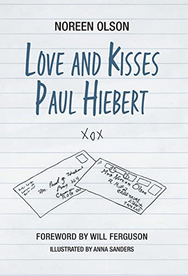 Love and Kisses Paul Hiebert - Hardcover