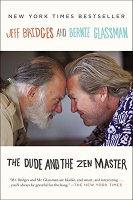 The Dude and the Zen Master