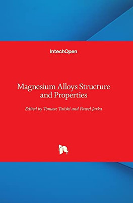 Magnesium Alloys Structure and Properties