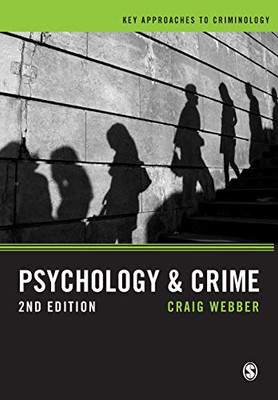 Psychology and Crime: A Transdisciplinary Perspective (Key Approaches to Criminology)