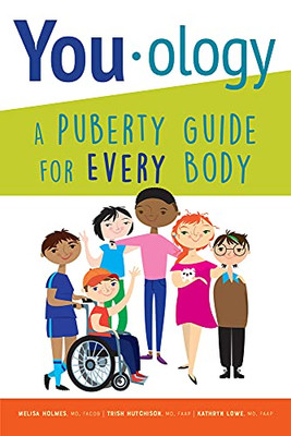 You-ology: A Puberty Guide for EVERY Body