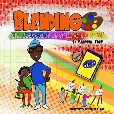 Blending - The Adventures of Life and Art
