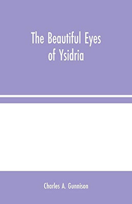 The Beautiful Eyes of Ysidria - Paperback