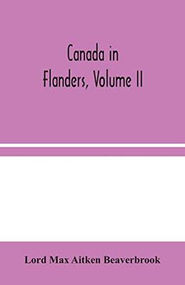 Canada in Flanders, Volume II - Paperback