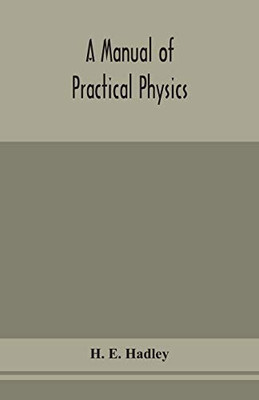 A manual of practical physics - Paperback
