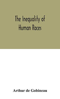 The inequality of human races - Hardcover