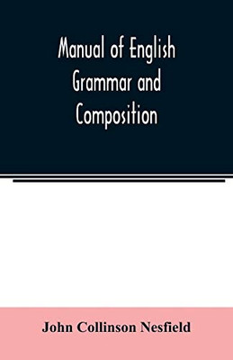 Manual of English grammar and composition