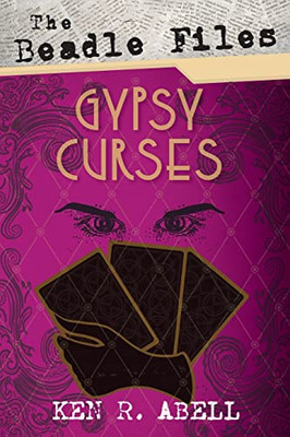 The Beadle Files: Gypsy Curses - Paperback