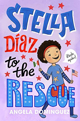 Stella Díaz to the Rescue (Stella Diaz, 4)