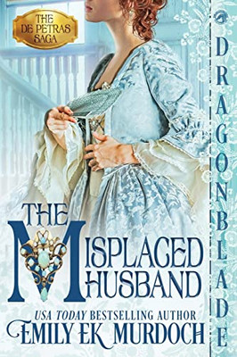 The Misplaced Husband (The de Petras Saga)