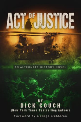 Act of Justice: An Alternate History Novel