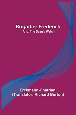 Brigadier Frederick; and, The Dean's Watch