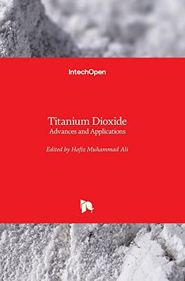 Titanium Dioxide: Advances and Applications