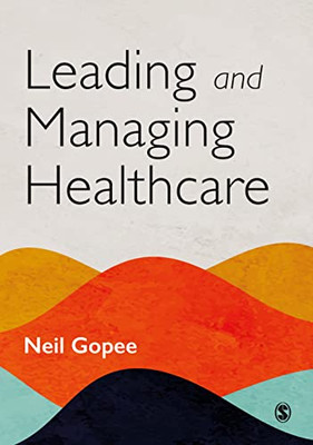 Leading and Managing Healthcare - Hardcover