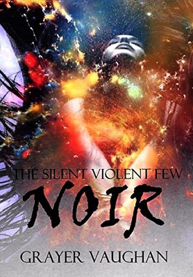 The Silent Violent Few: Noir - 9781364393205