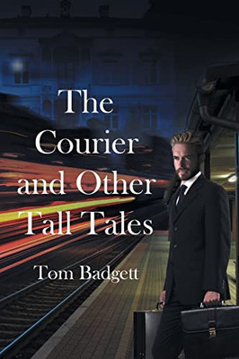 The Courier and Other Tall Tales - Paperback