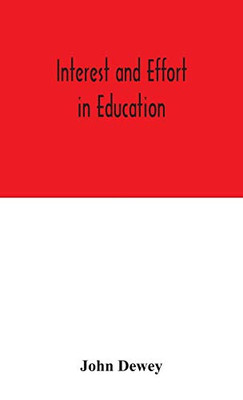 Interest and effort in education - Hardcover