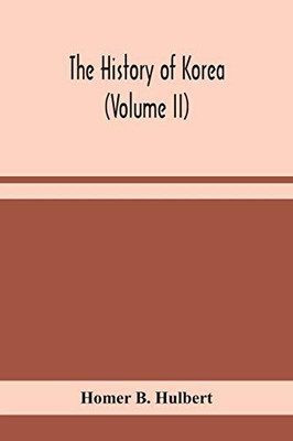 The history of Korea (Volume II) - Paperback