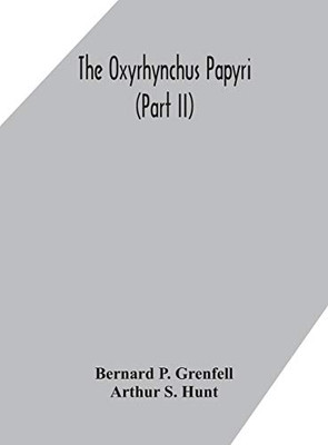 The Oxyrhynchus papyri (Part II) - Hardcover