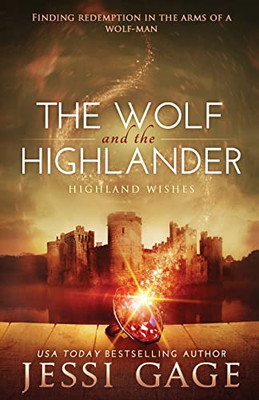 The Wolf and the Highlander (Highland Wishes)