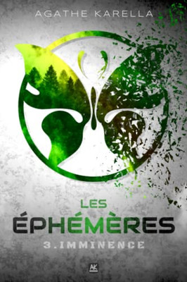 Les Éphémères - 3. Imminence (French Edition)