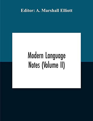 Modern Language Notes (Volume Ii) - Paperback