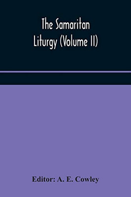 The Samaritan Liturgy (Volume II) - Paperback