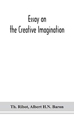 Essay on the creative imagination - Hardcover