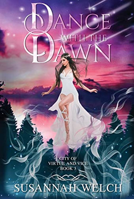 Dance with the Dawn (City of Virtue and Vice)