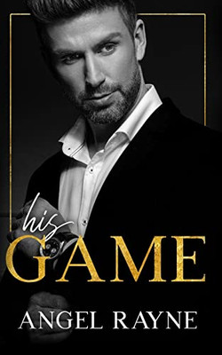 His Game: A Dark Mafia Romance (His Obsession)