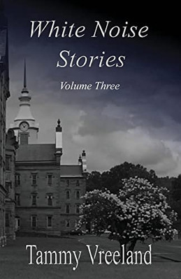 White Noise Stories - Volume Three - Paperback