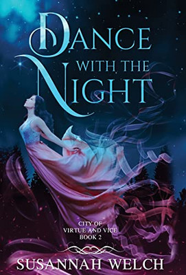 Dance with the Night (City of Virtue and Vice)