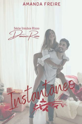 Instantâneo: Dominic Rizzo (Portuguese Edition)