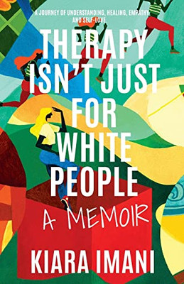 Therapy Isn't Just for White People - Paperback