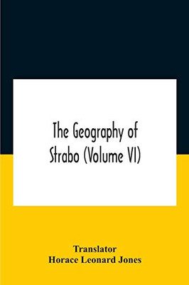 The Geography Of Strabo (Volume Vi) - Paperback