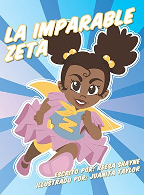 La Imparable Zeta (Spanish Edition) - Hardcover