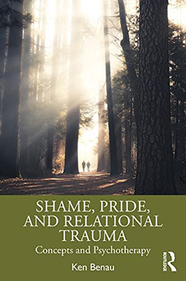 Shame, Pride, and Relational Trauma - Paperback