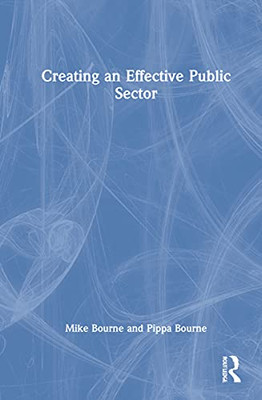 Creating an Effective Public Sector - Hardcover