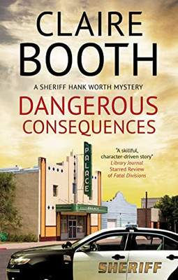 Dangerous Consequences (A Hank Worth Mystery, 5)