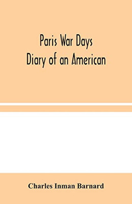Paris War Days: Diary of an American - Paperback