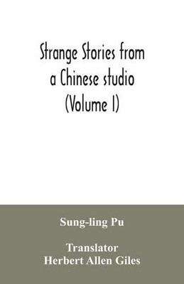 Strange stories from a Chinese studio (Volume I)