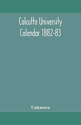 Calcutta University Calendar 1882-83 - Paperback