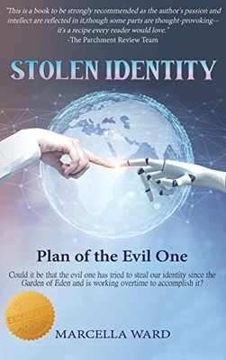 Stolen Identity: Plan of the Evil One - Hardcover