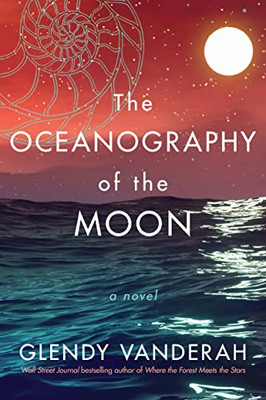 The Oceanography of the Moon: A Novel - Paperback