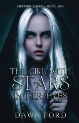 The Girl with Stars in Her Eyes (Firebird Series)